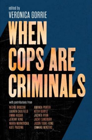 When Cops are Criminals