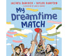 My Dreamtime Match
