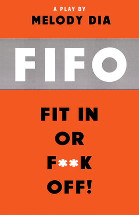 FIFO - Fit In or F**k Off!