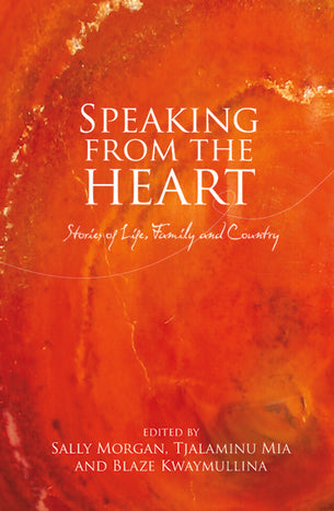 Speaking From the Heart: Stories of Life, Family and Country