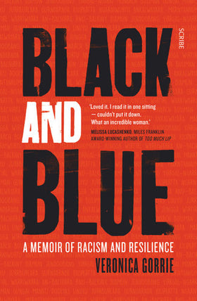 Black and Blue A Memoir of Racism and Resilience