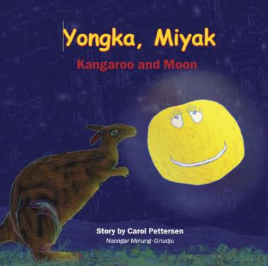 Yongka Miyak Kangaroo and Moon (Bilingual Noongar Reader)